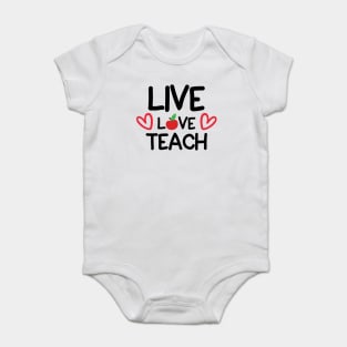 Live Love Teach Baby Bodysuit